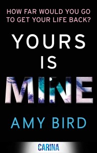 Yours Is Mine by Amy Bird